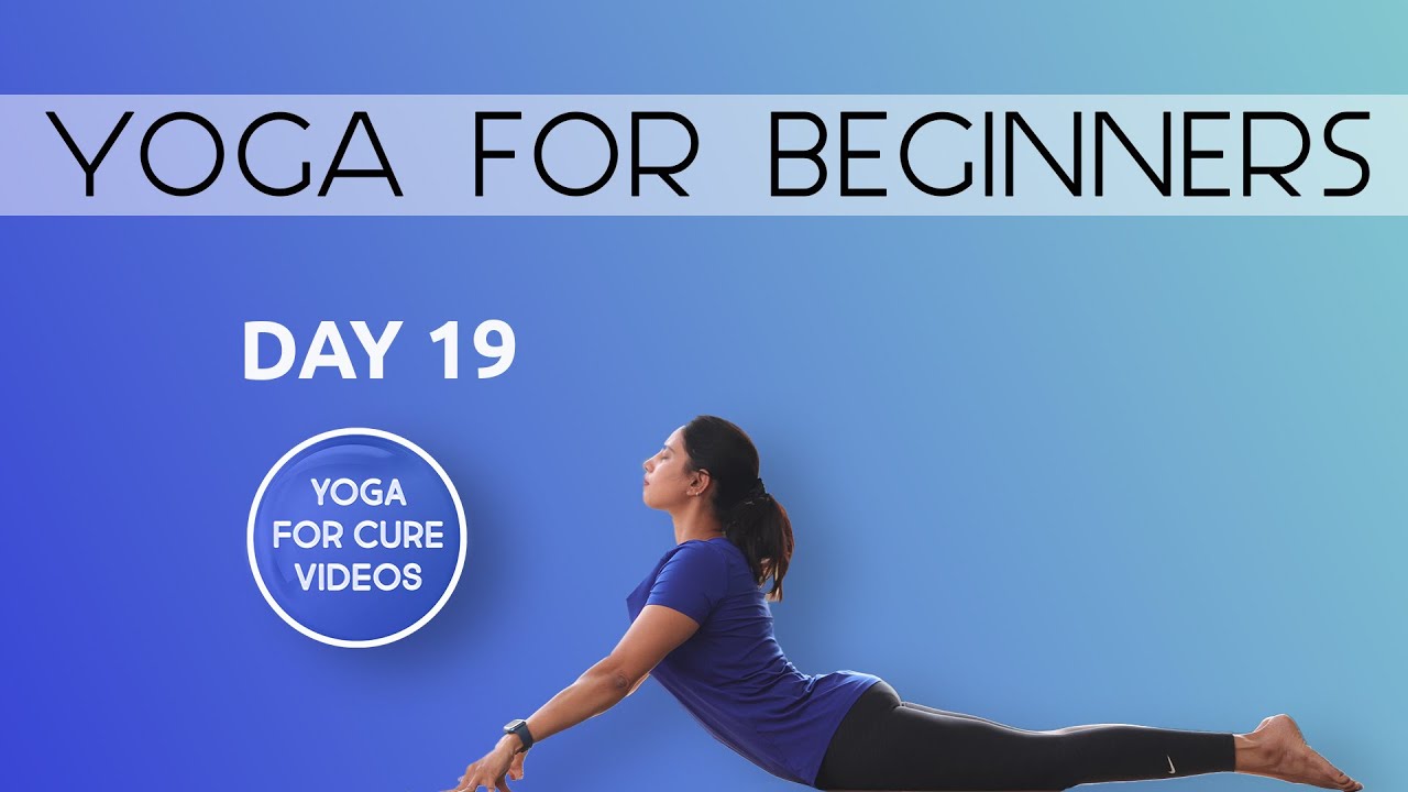 Day 19 Yoga For Beginners | 21 Days of Yoga
