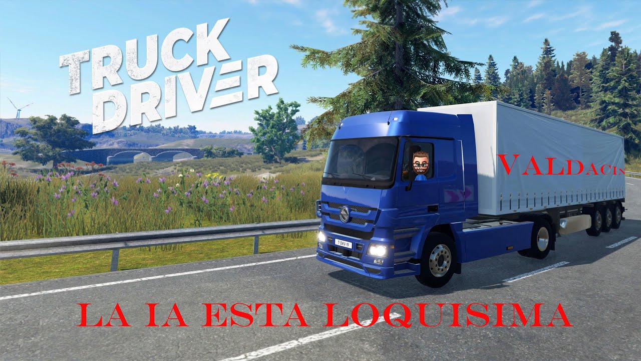 Truck driver PS4 | La ia esta loquisimaaaa #3