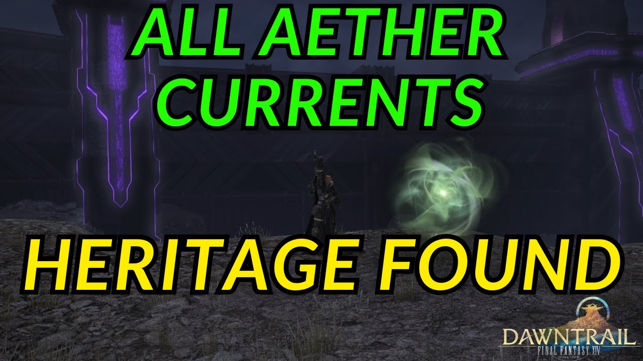 Final Fantasy 14 Dawntrail - Heritage Found Aether Currents