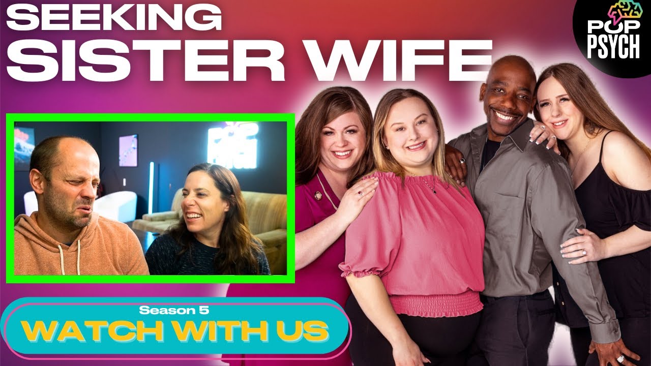 Psychologist & Wife (Allison) React to 'Seeking Sister Wife' Season 5 Episode 1 This show is WILD