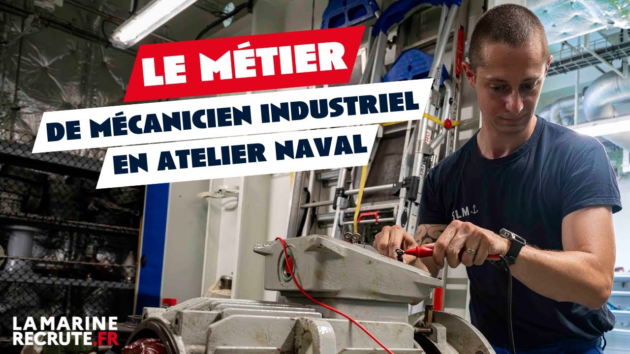 Le m&eacute;tier de m&eacute;canicien industriel en atelier naval 🔧