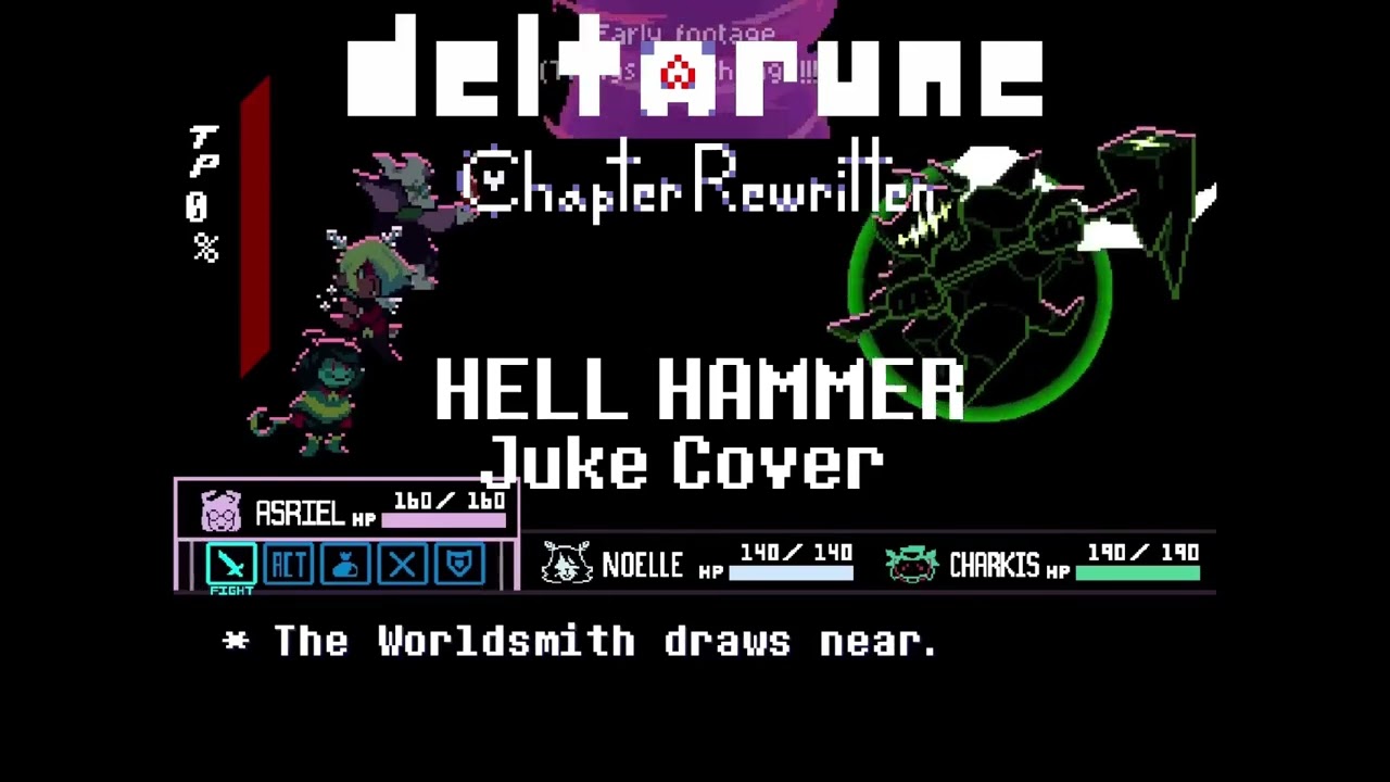 HELL HAMMER (Juke'd) - DELTARUNE: Chapter Rewritten