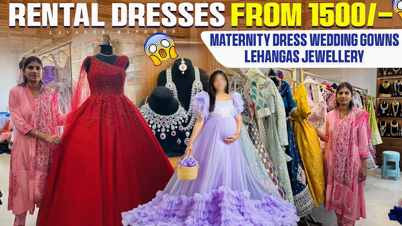 RENTAL DRESSES from 1500/- wedding Gowns, maternity frocks 