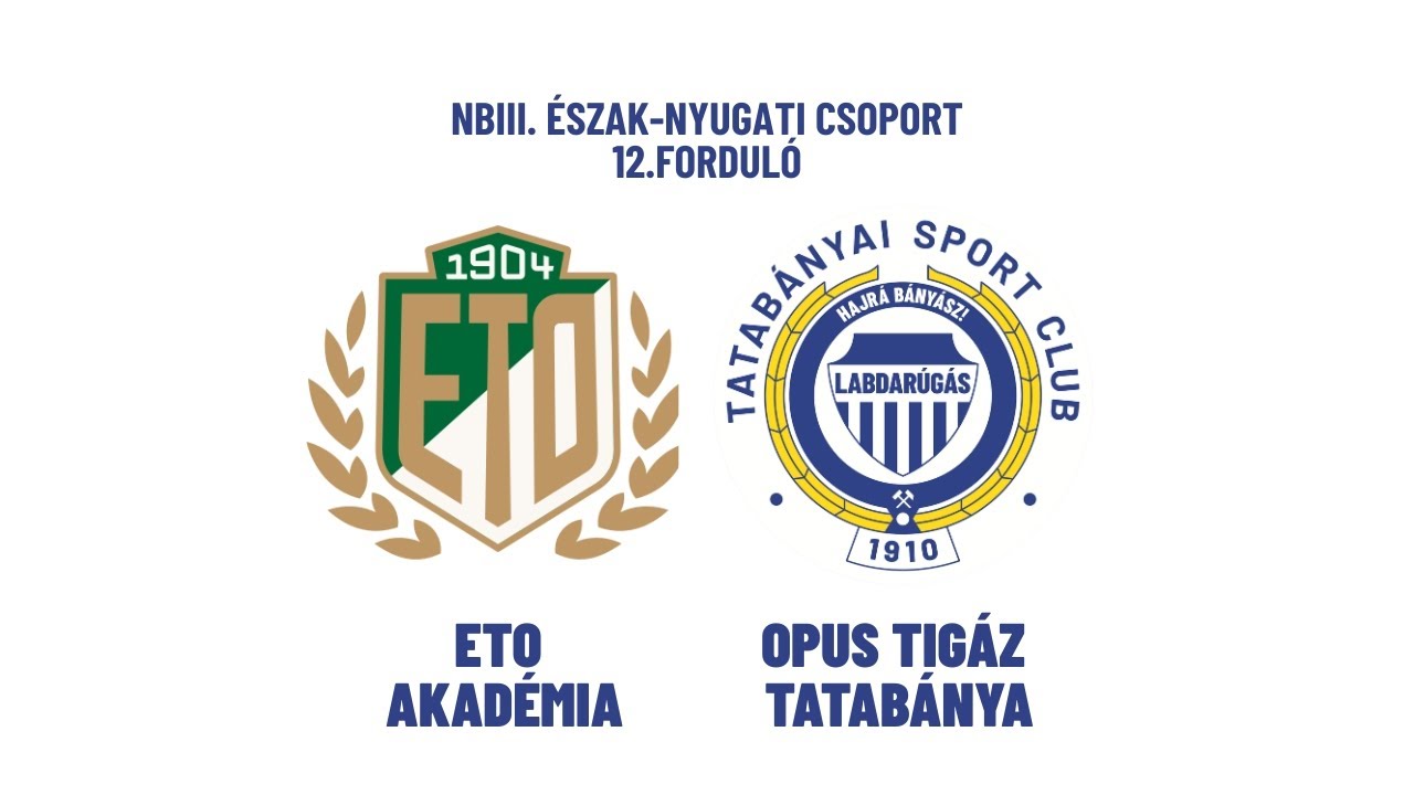 ETO Akadémia - Opus Tigáz Tatabánya  - élő közvetítés