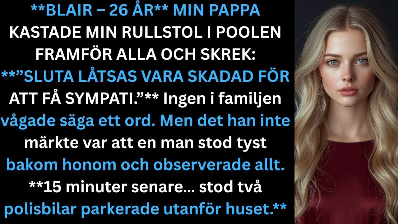 Min PAPPA kastade min rullstol framför alla. 