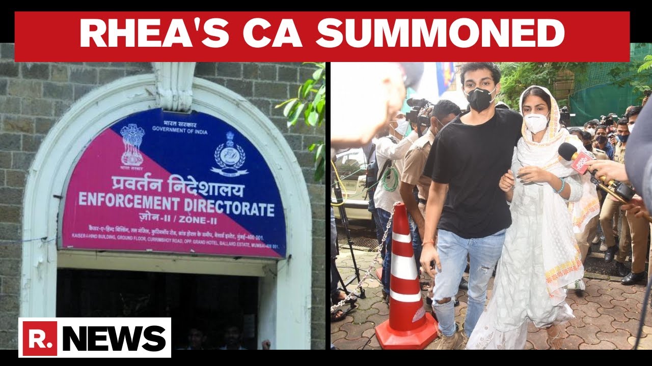 Sushant Death Case: ED Summons Rhea Chakraborty&rsquo;s CA Again To Probe Her Dealings And Transactions