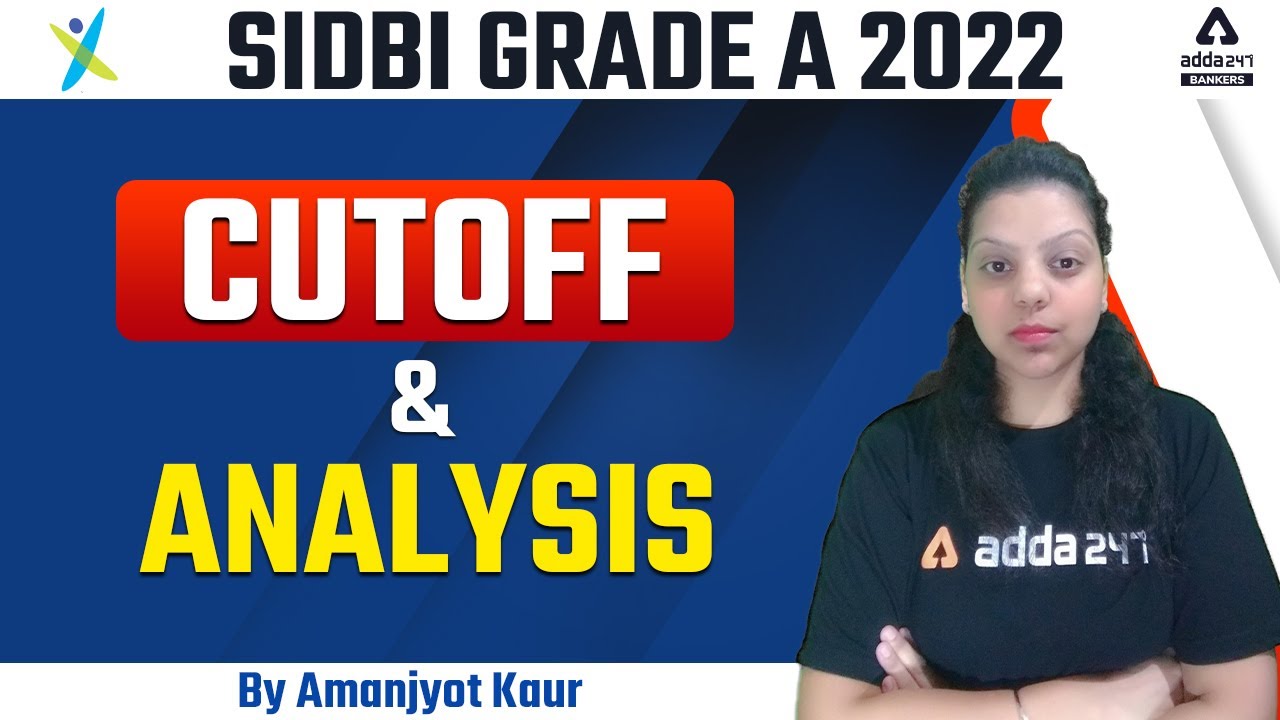 SIDBI GRADE A Cut Off & Exam Analysis by Amanjyot Kaur