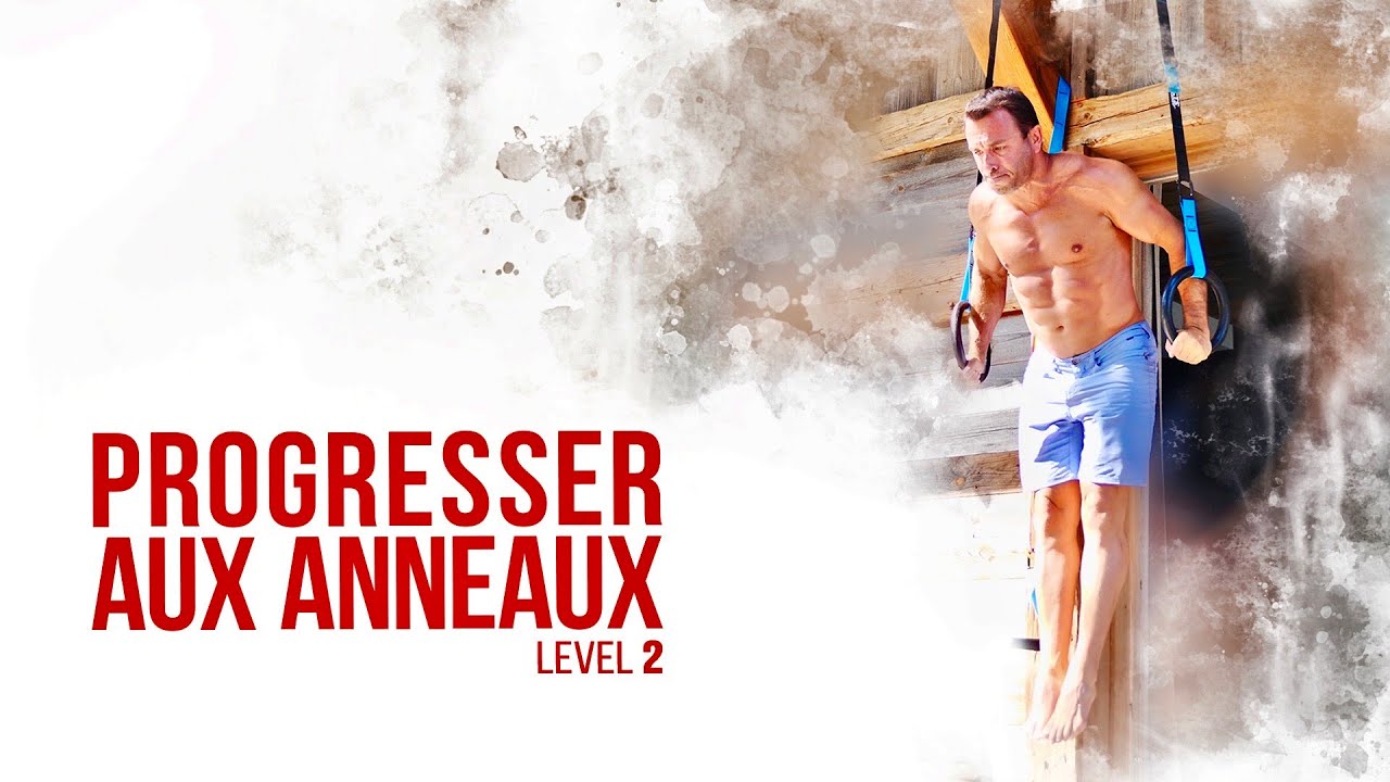 ANNEAUX - CALISTHENIC: TUTO PROGRESSION INTERMEDIAIRE
