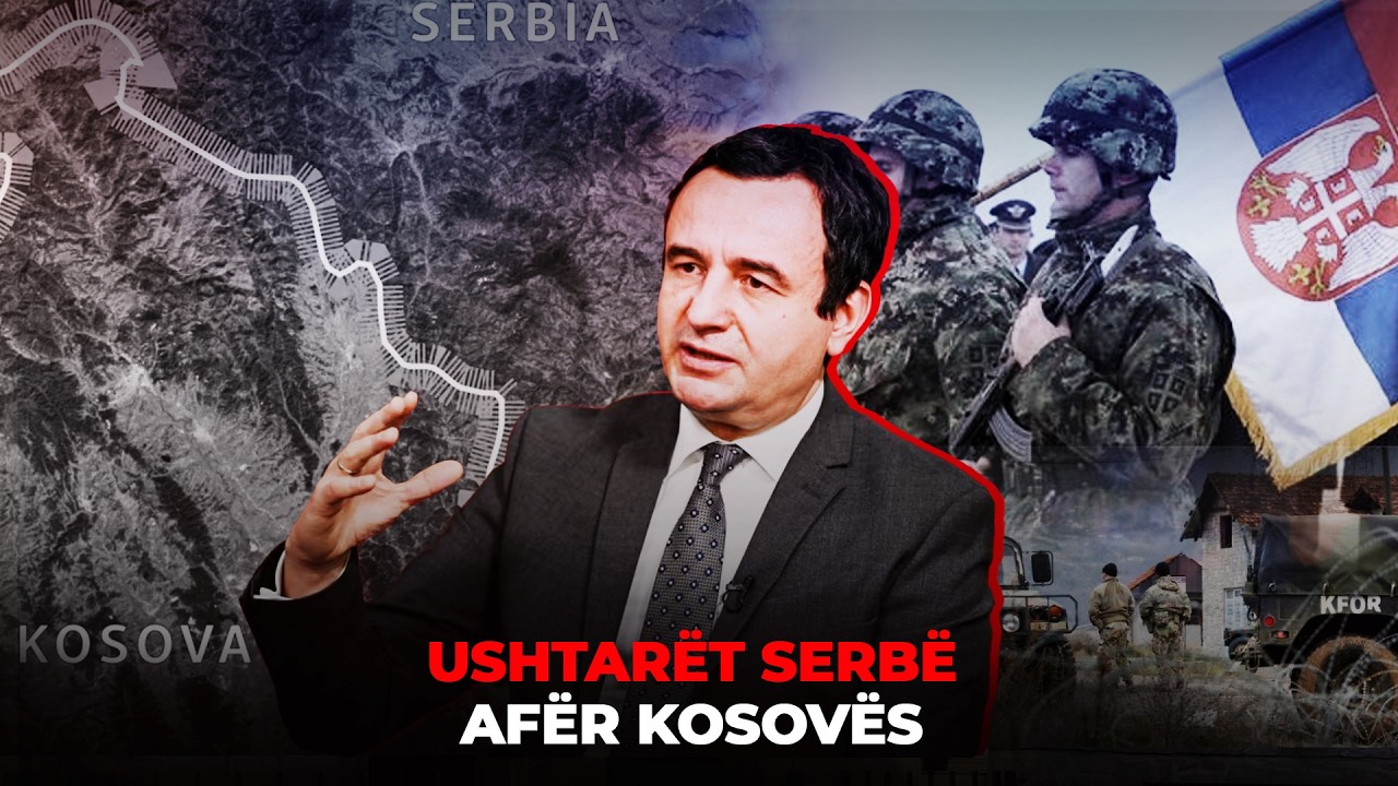 🔴 LAJMET 19:30 - ALBIN KURTI I PËRGJIGJET SERBISË DHE USHTRIMEVE USHTARAKE
