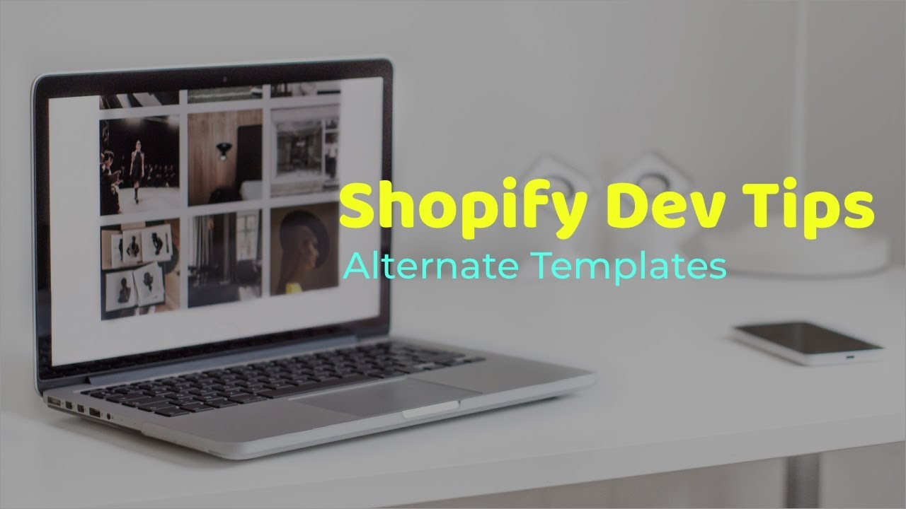 Shopify Dev Tips: Alternate Templates