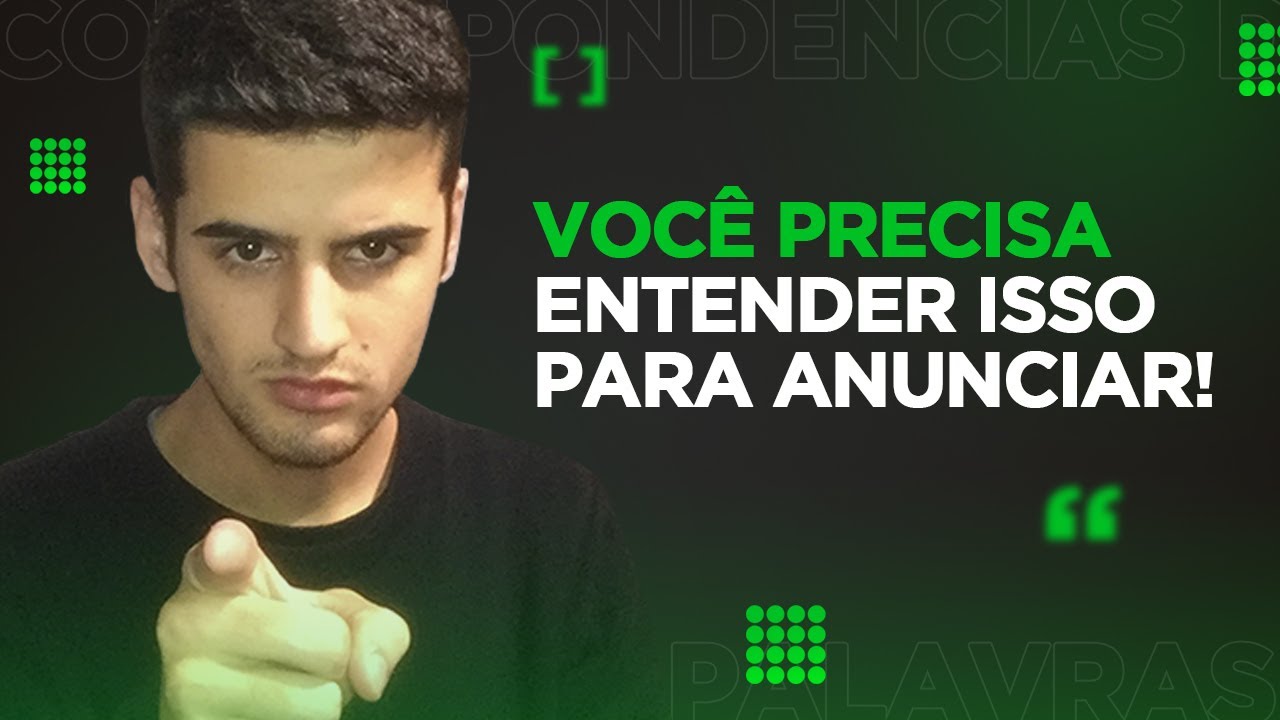 CORRESPONDÊNCIAS DE PALAVRAS-CHAVE DO GOOGLE ADS | CORRESPONDÊNCIA AMPLA, FRASE E EXATA