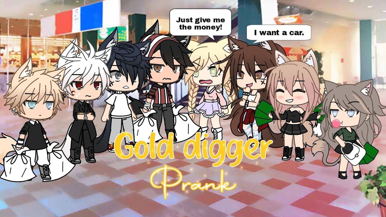 Gold digger prank on boys | Gacha life