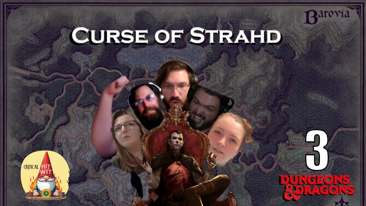 Curse of Strahd | Episode 3 | Campaign 2 | Critical Hit Wit