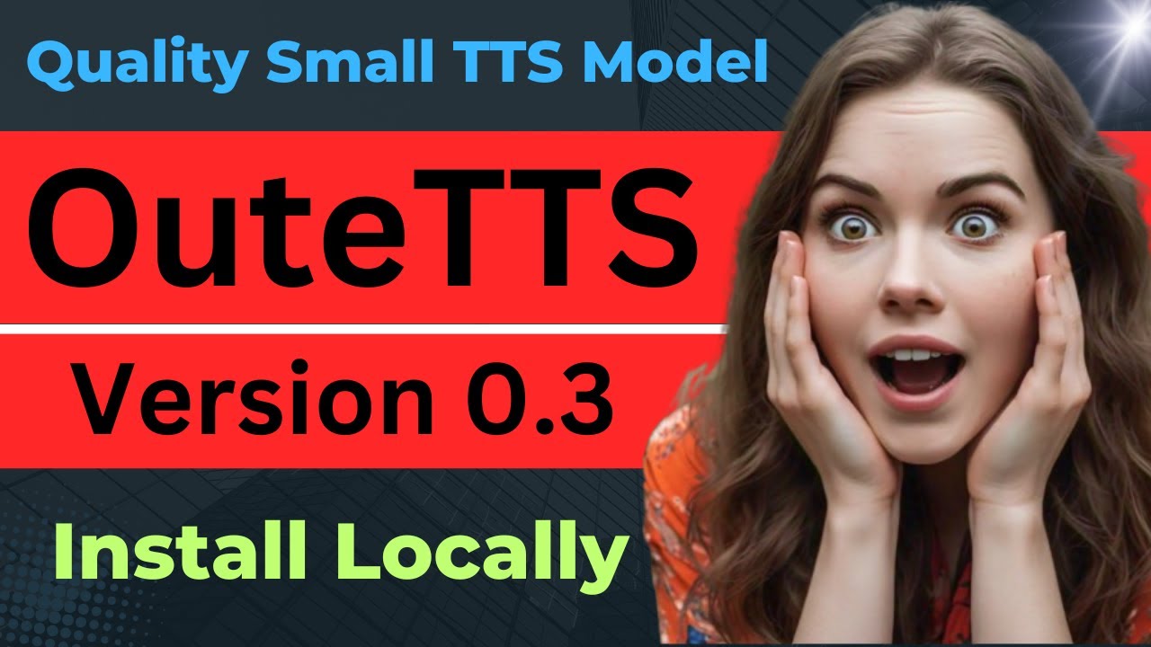 Install OuteTTS 0.3 Locally - New 1B & 500M Models for Quality TTS