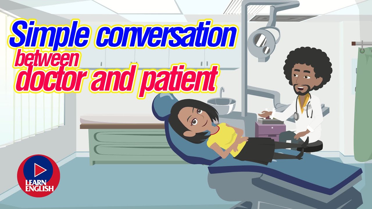 Simple Conversation between doctor and patient in English