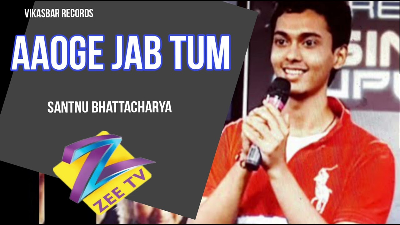 Aaoge Jab Tum l Santnu Bhattacharya l SaReGaMaPa Rising Star 2010 Auddtion Round l Vikasbar Records
