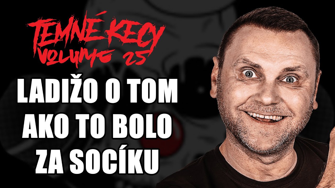 LADIŽO spom&iacute;na na minulosť | TEMN&Eacute; KECY VOL. 25