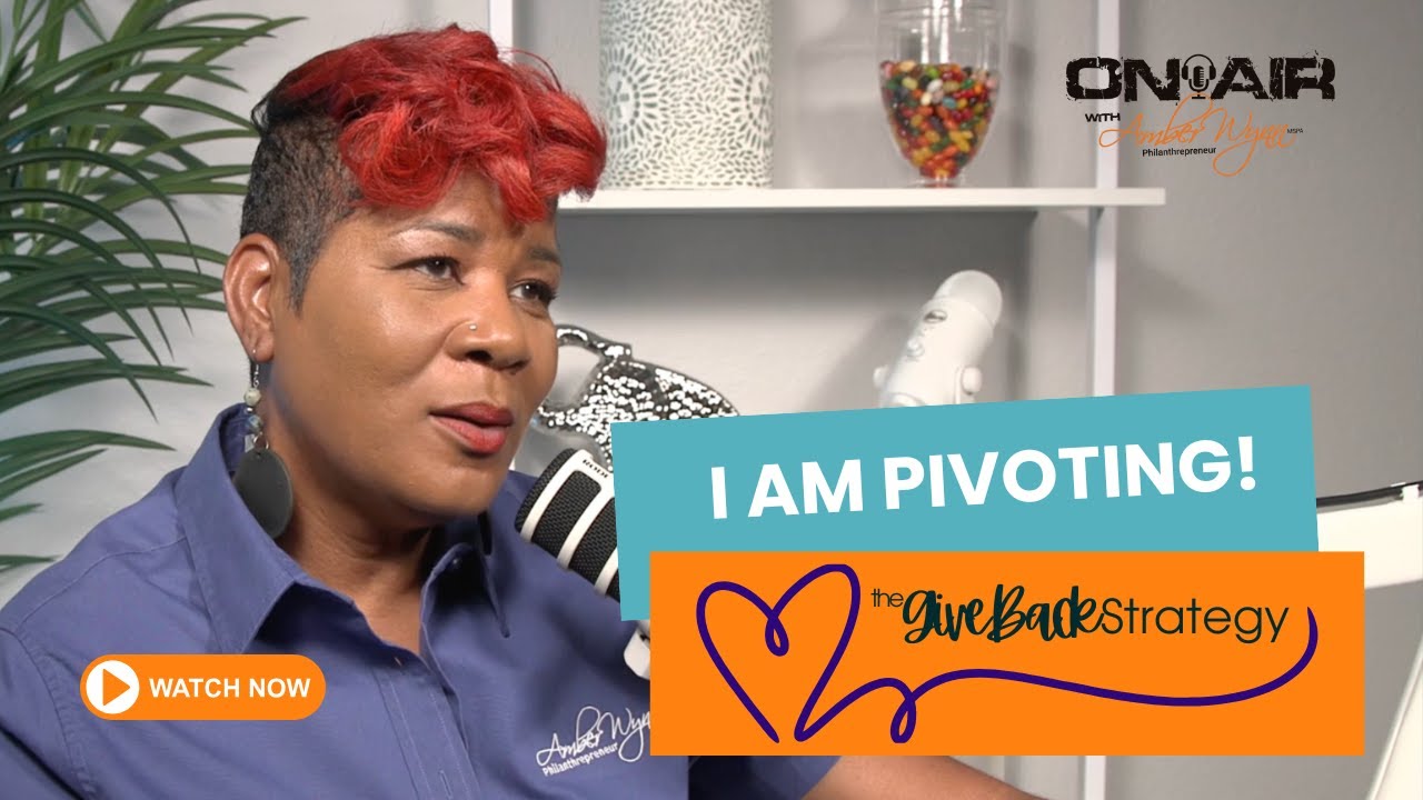 I am pivoting! Introducing The Give Back Strategy