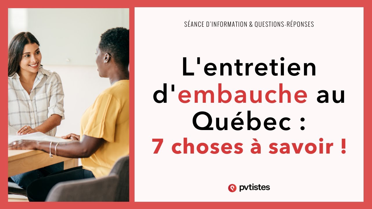 🇨🇦 L'entretien d'embauche (entrevue) au Québec/Canada : les 7 points importants à connaître !