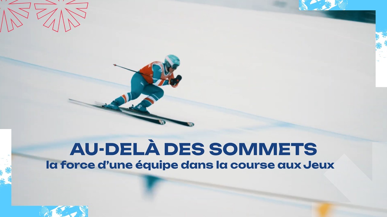 Au-del&agrave; des sommets : la force d&rsquo;une &eacute;quipe dans la course aux Jeux