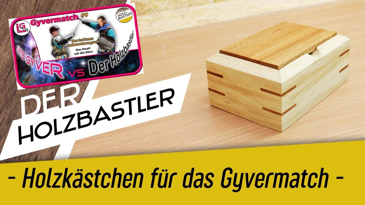 Schickes Holzk&auml;stchen - Zu schade f&uuml;r die Werkstatt? - Das Gyvermatch #9