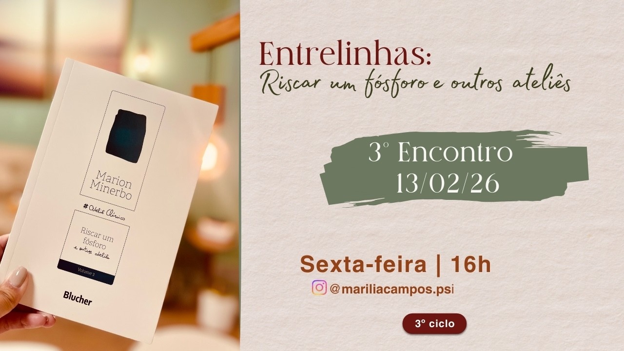 3º Encontro - Entrelinhas: Riscar um fósforo e outros ateliês