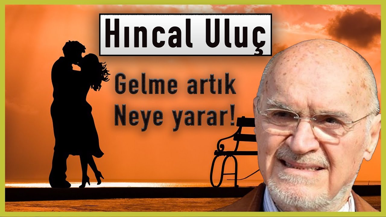 Hıncal Uluç'un kavuşamadığı aşkı ve Necip Fazıl İlişkisi