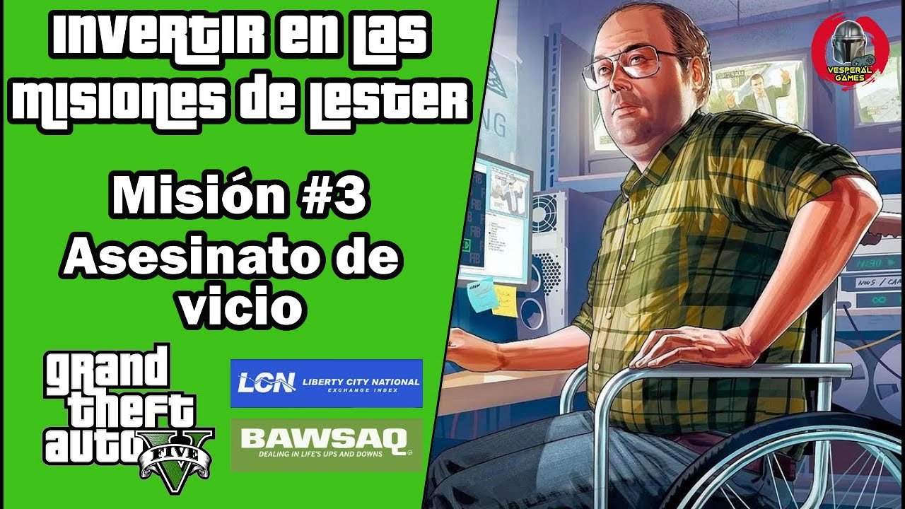 GTA V - Invertir en misiones de Lester 2025 - #3 As3sinat0 de vicio - Vesperal Games