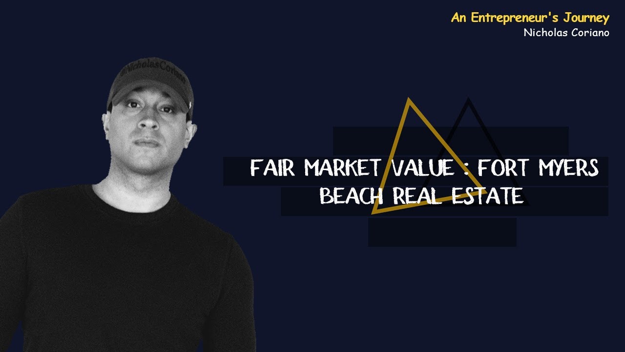 Fair Market Value : Fort Myers Beach Real Estate