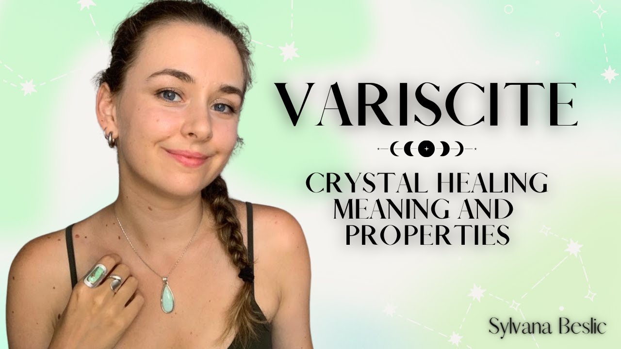 VARISCITE - Crystal Healing Meaning (Zodiac signs, Chakras…)