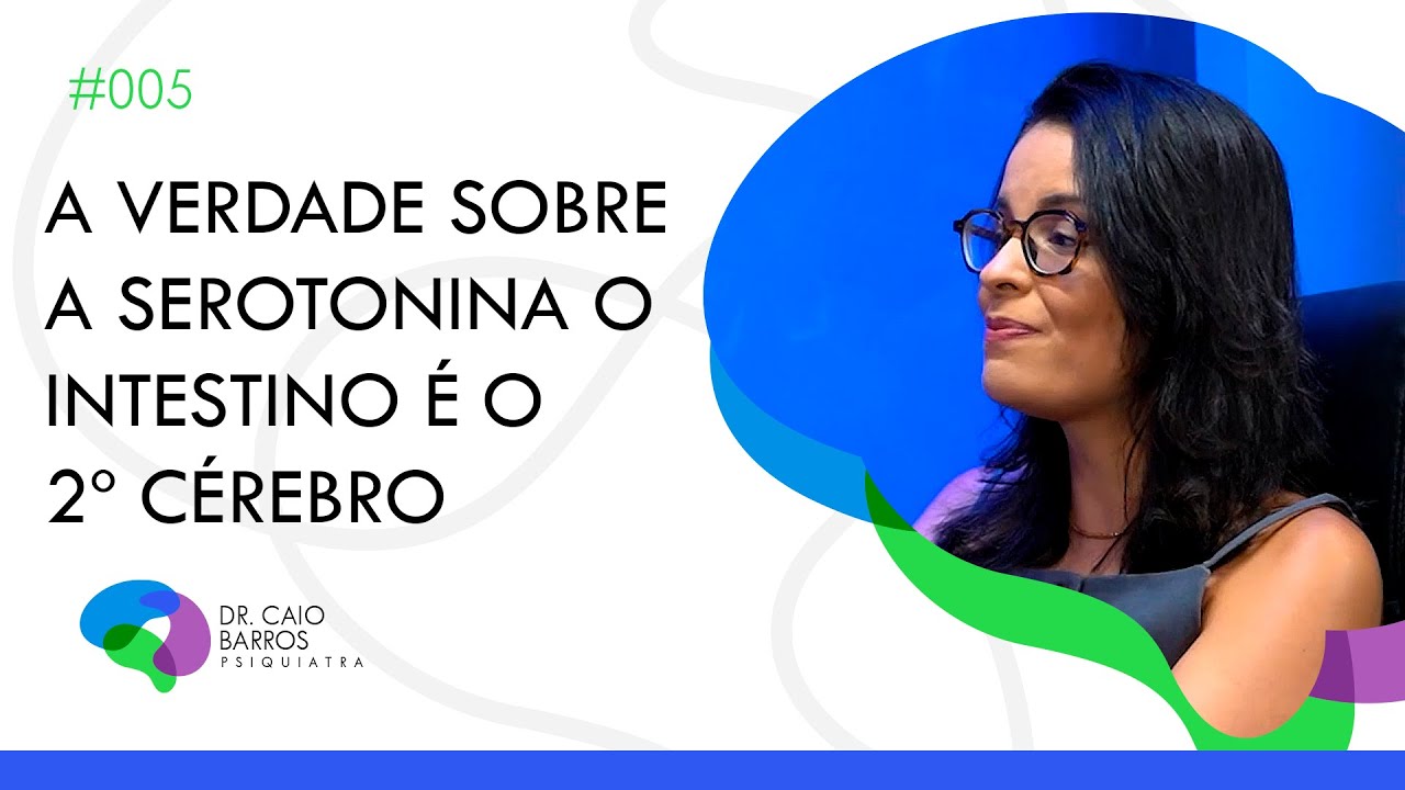 A Verdade Sobre a Serotonina O Intestino é o 2º Cérebro
