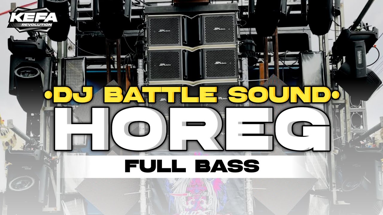 DJ BATTLE &bull; SOUND HOREG &bull; MIDDLE NROTOK FULL BASS