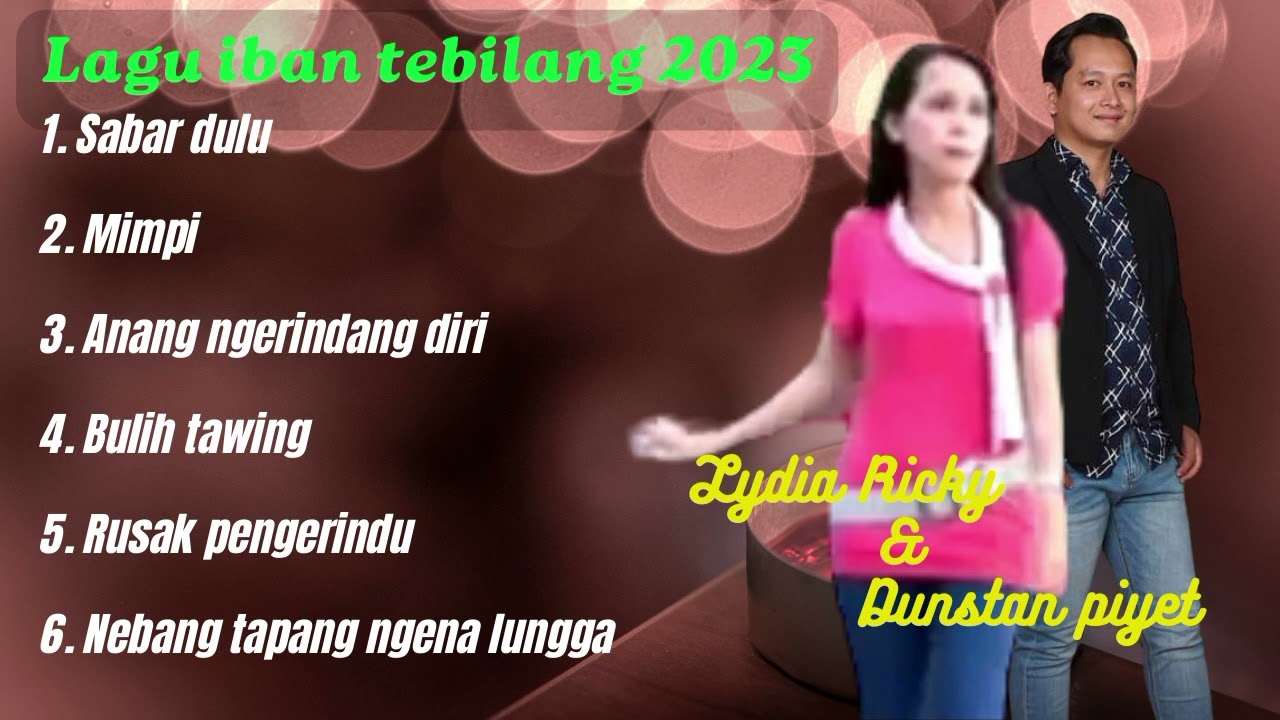 Lagu iban (Lydia Ricky & dunstan piyet).2023..