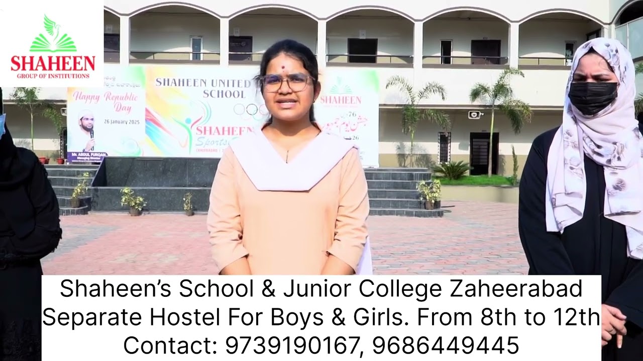 Shaheen School & Junior College Zaheerabad – Student Testimonials | NEET, IPE, Campus & More