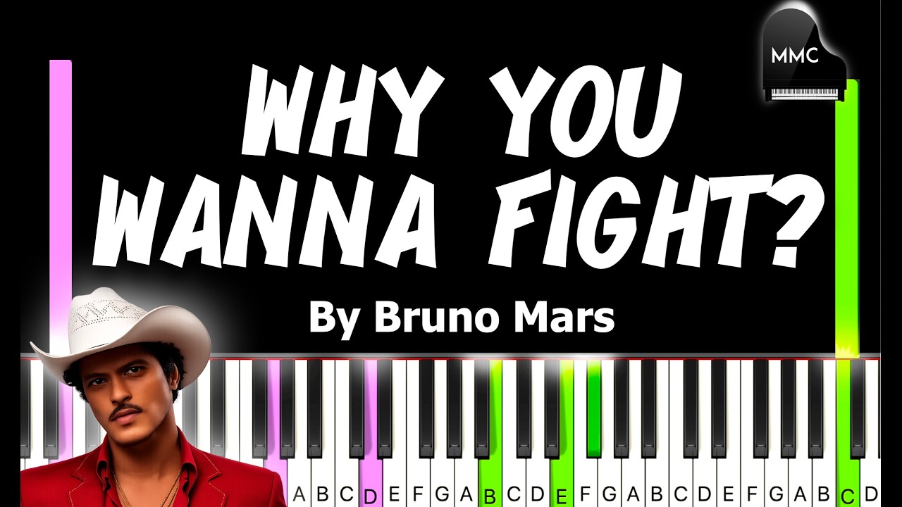 Why You Wanna Fight? by Bruno Mars synthesia piano tutorial + sheet music + lyrics