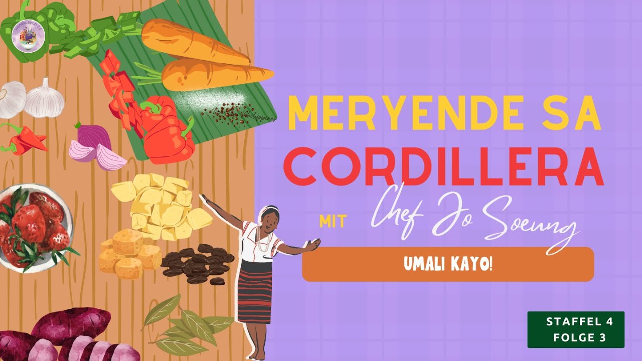 Meryenda sa Cordillera mit Chef Jo (Staffel 4 / Folge 3)