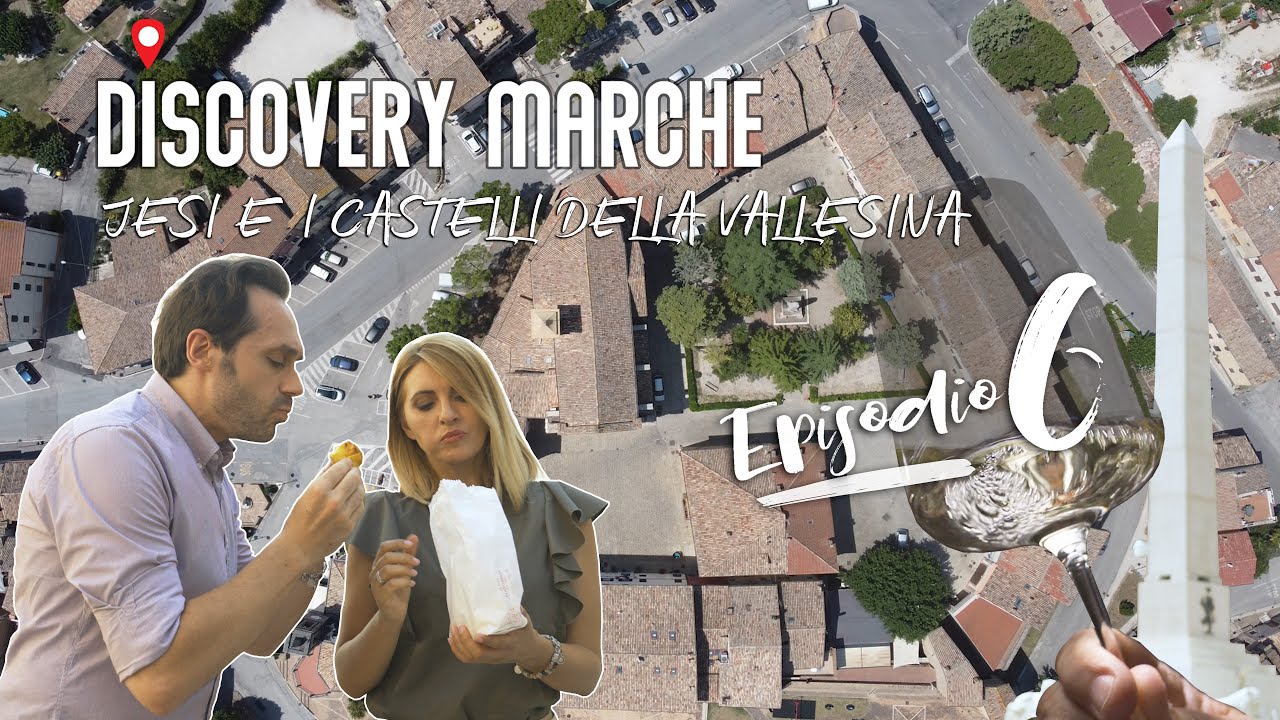DISCOVERY MARCHE - Jesi e i Castelli della Vallesina