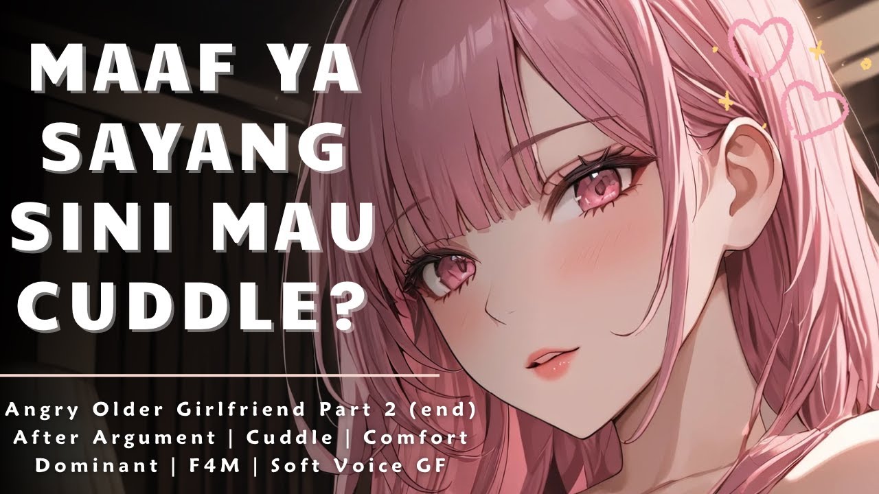 Maaf ya Sayang.. Sini Cuddle? | ASMR Roleplay Older Girlfriend | Kisses | FDOM | After Fight | Comfy