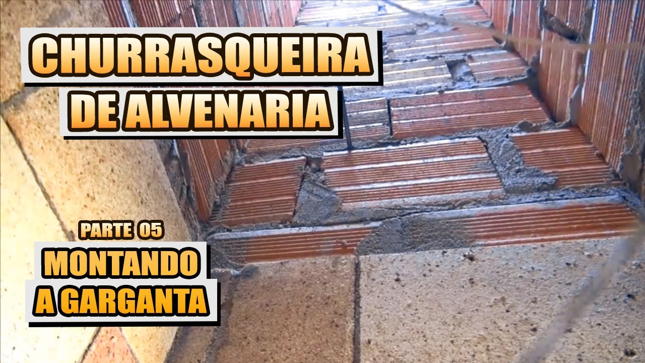 COMO FAZER CHURRASQUEIRA. PARTE 5 A GARGANTA DA CHURRASQUEIRA