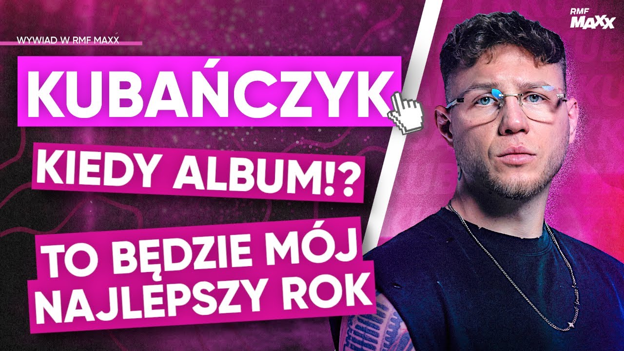 TO BĘDZIE MÓJ MUZYCZNIE NAJLEPSZY ROK! | KUBAŃCZYK