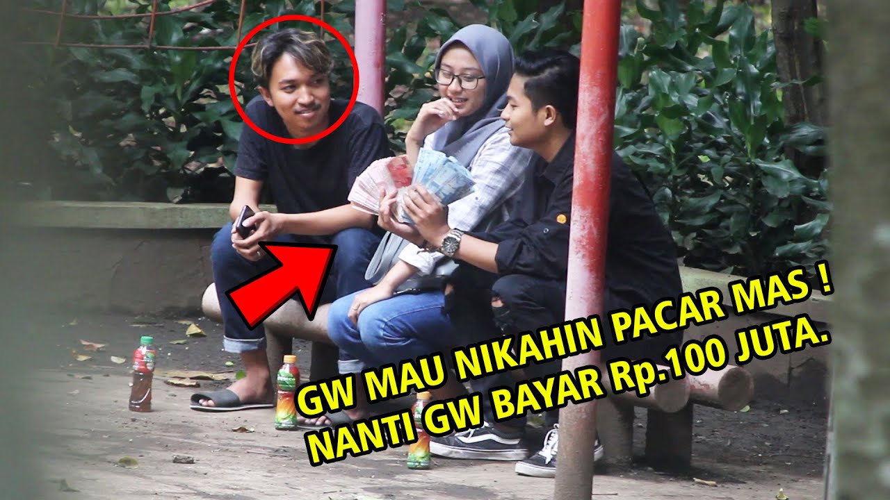 LIVE PRANK PALING NEKAT, NIKAHIN PACAR ORANG PAKEK DUIT Rp. 100 JUTA