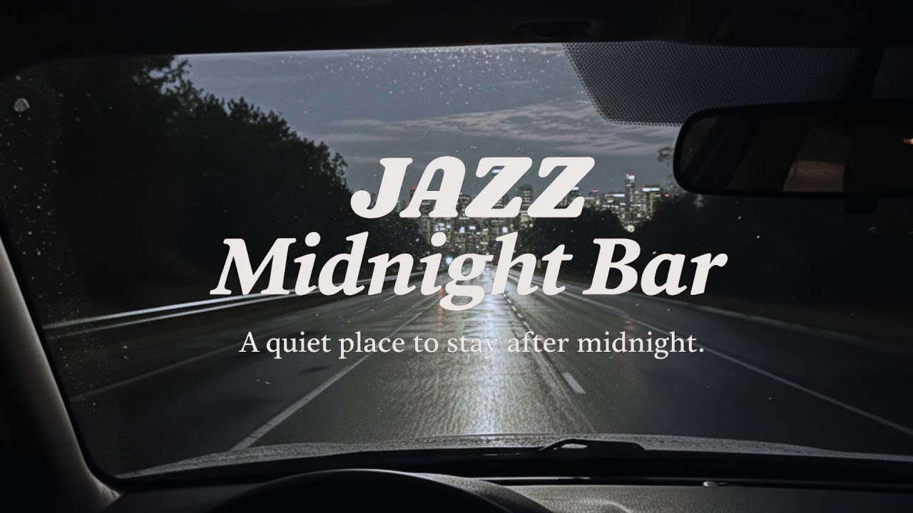 [playlist] JAZZ 深夜酒吧｜Part 7 · Late Night Drive｜Relaxing Jazz Piano & Vocals