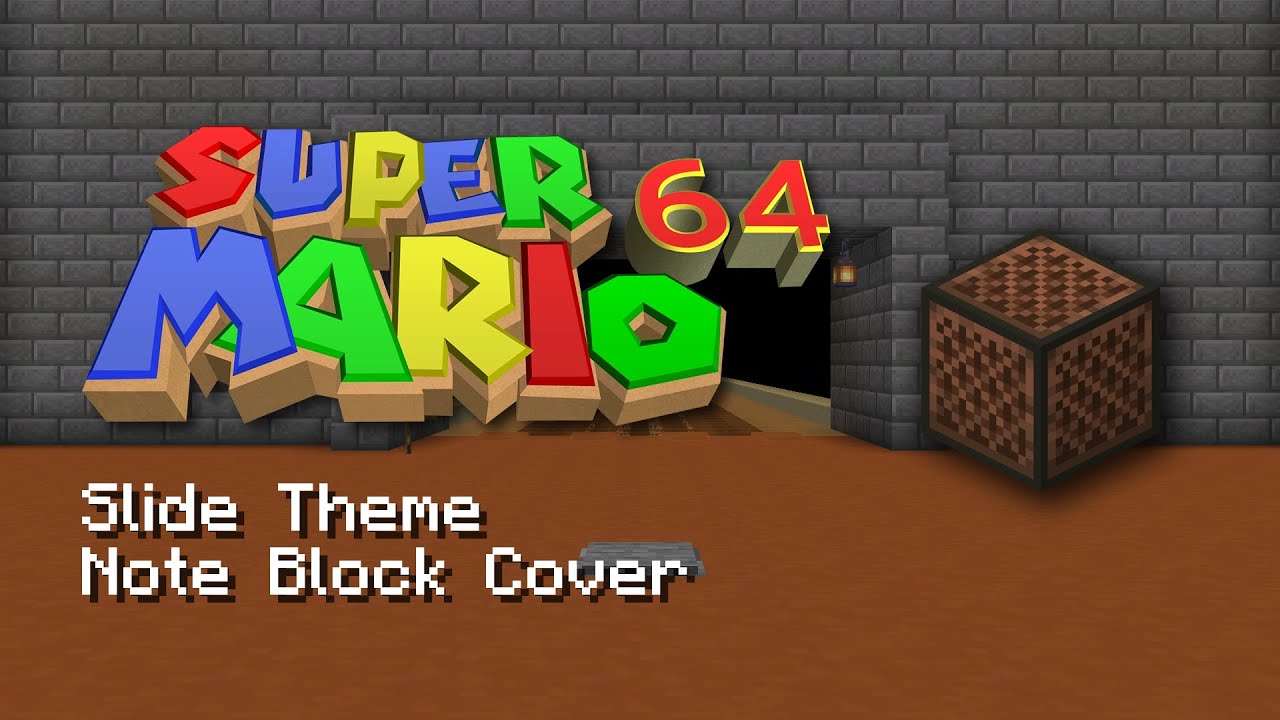 Super Mario 64 - Slide Theme - Minecraft Note Block