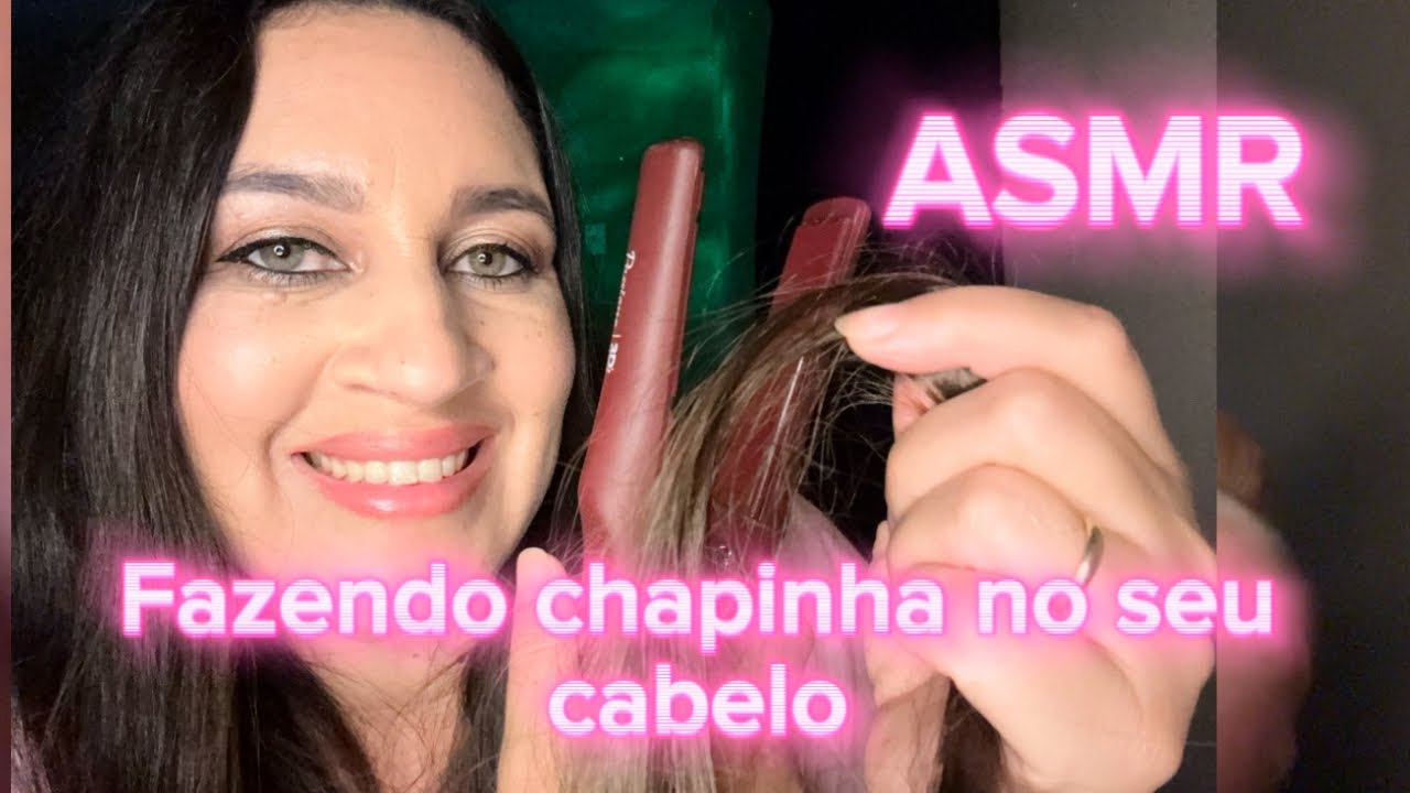 ASMR: Fazendo chapinha no seu cabelo