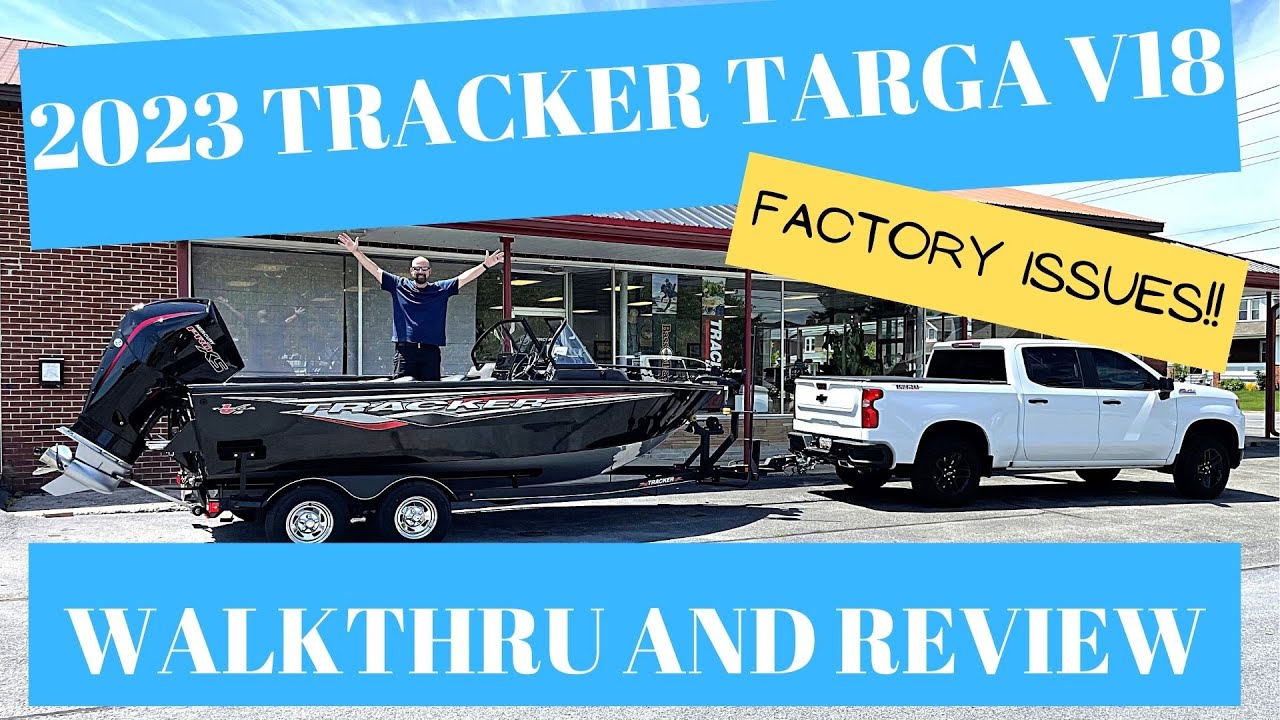2023 Tracker Targa V18 Walkthrough and Review (Factory Issues!!)