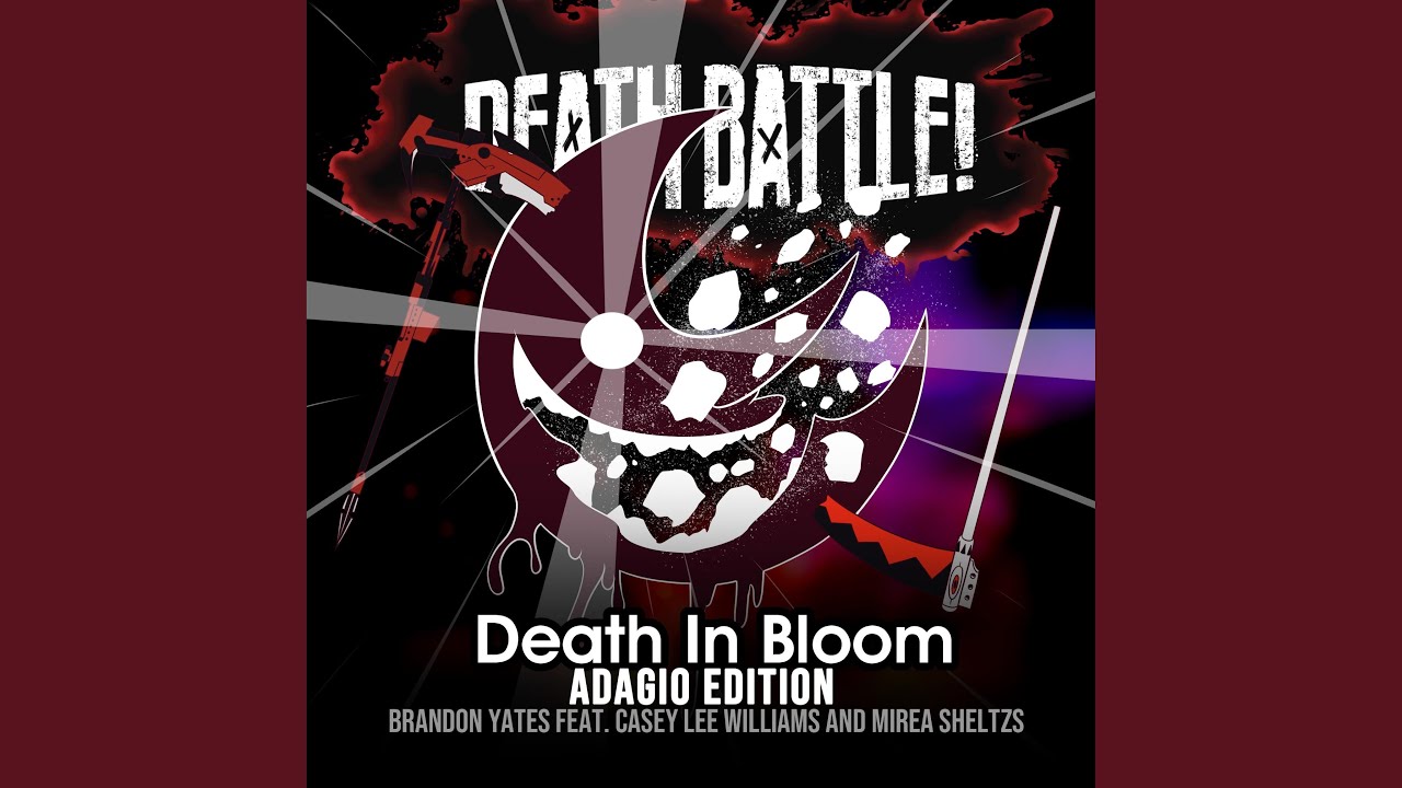 Death Battle: Death In Bloom (feat. Casey Lee Williams & Mirea Sheltzs) (Adagio Edition)
