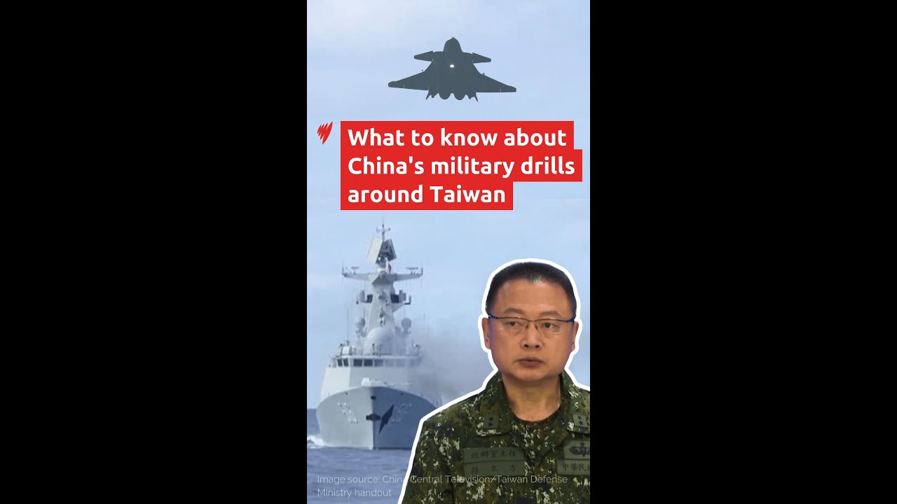 What to know about China's major military drills around Taiwan