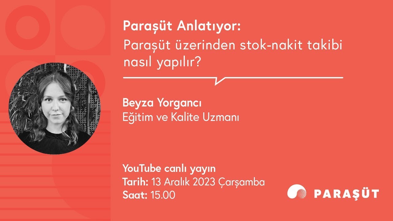 Paraşüt üzerinden stok-nakit takibi nasıl yapılır?​