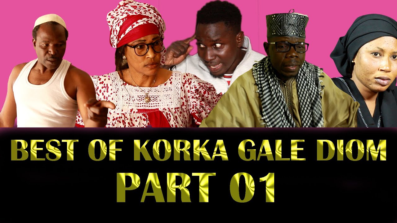 BEST OF KORKA GALE DIOM Part 01