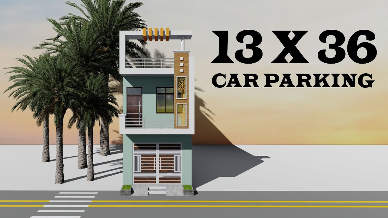 13 X 36 CAR PARKING HOUSE PLAN , 13 BY 36 HOUSE DESIGN , 13*36 HOUSE PLAN